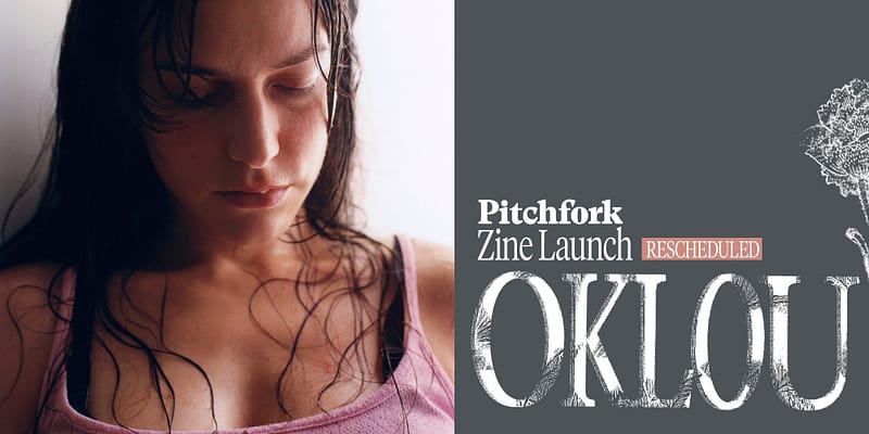Pitchfork and rough trade’s oklou zine launch postponed