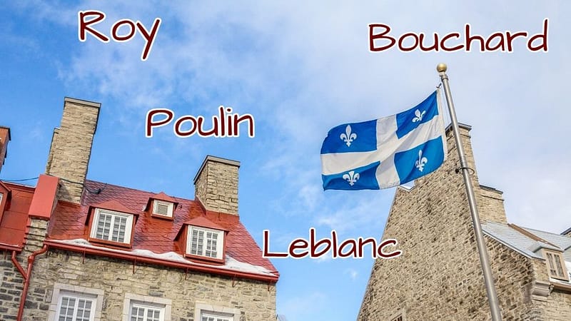 These Are The Most Popular Last Names In Quebec Right Now And We Can't Say We're Surprised